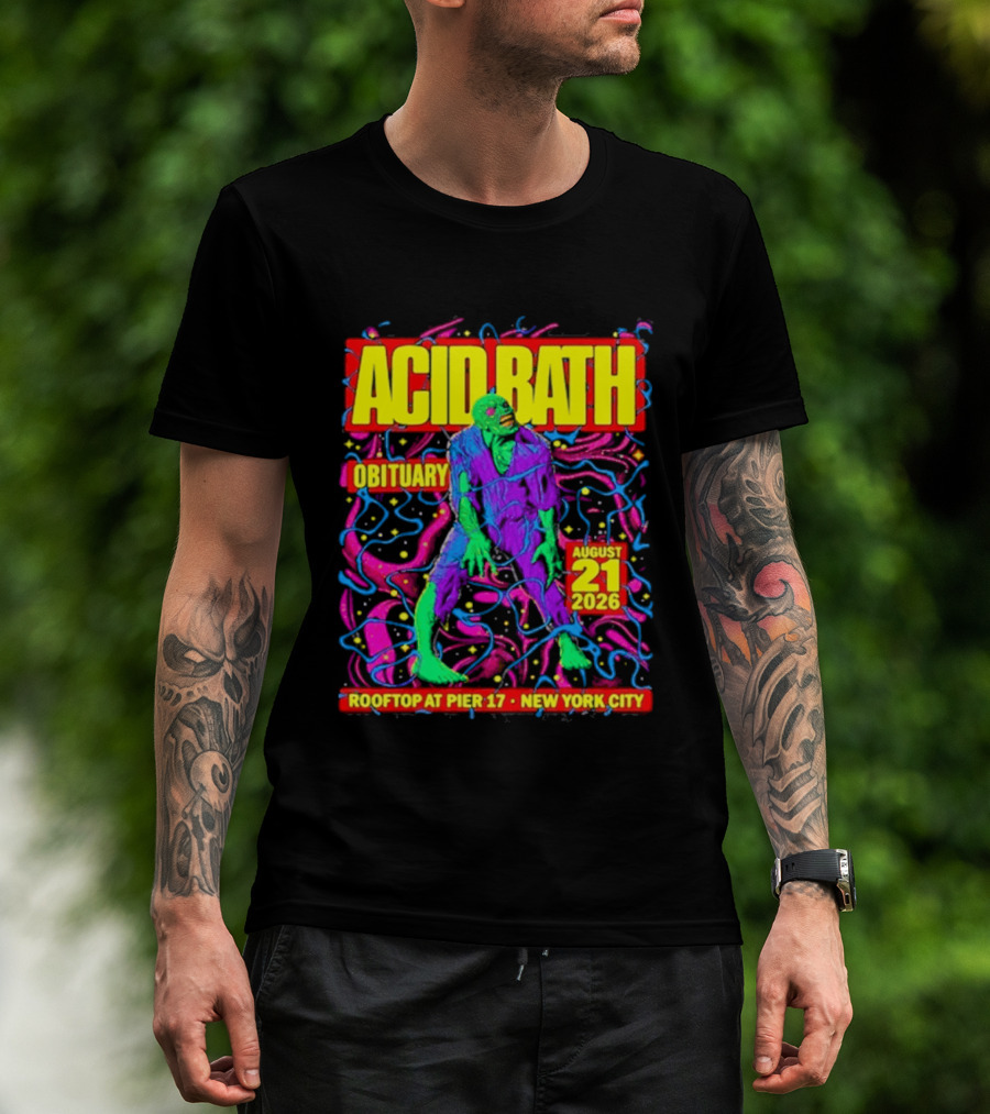 Acid Bath Obituary Rooftop At Pier 17 New York City August 21 2026 T-Shirt