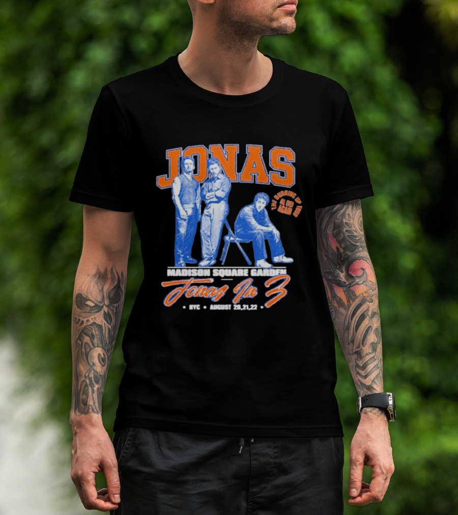 Jonas Brothers Madison Square Garden NYC Jonas In 3 August 20 21 22 T-Shirt