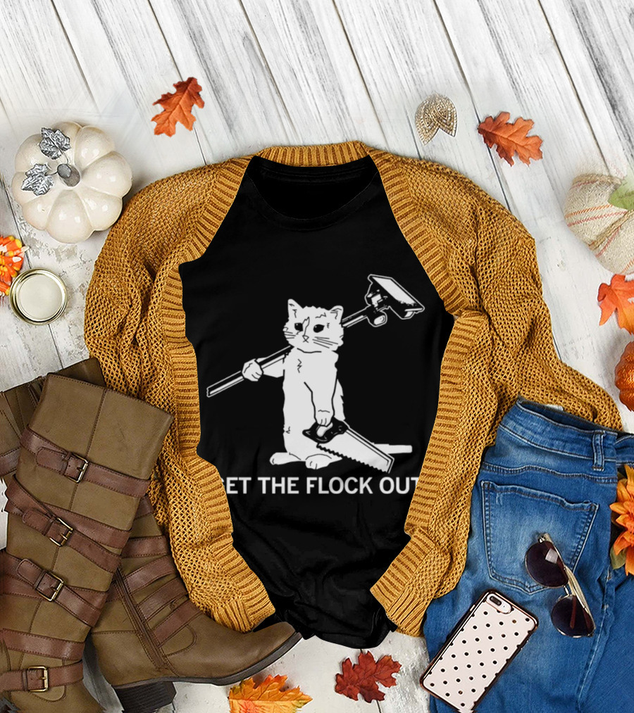 Cat Holding Saw And Broom Get The Flock Out T-Shirt