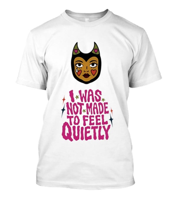 I Was Not Made To Feel Quietly Devil Girl Hearts And Stars T-Shirt