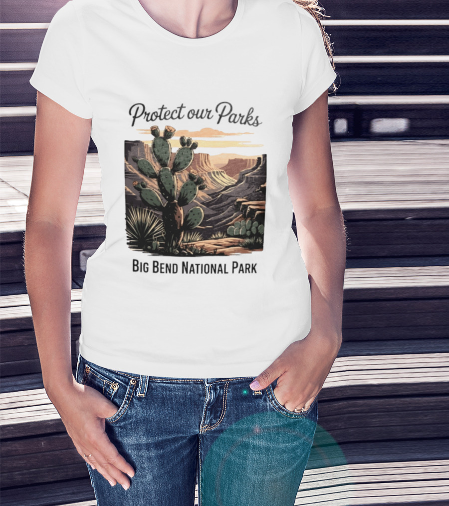 Protect Our Parks Big Bend National Park Cactus Desert Landscape Scene T-Shirt