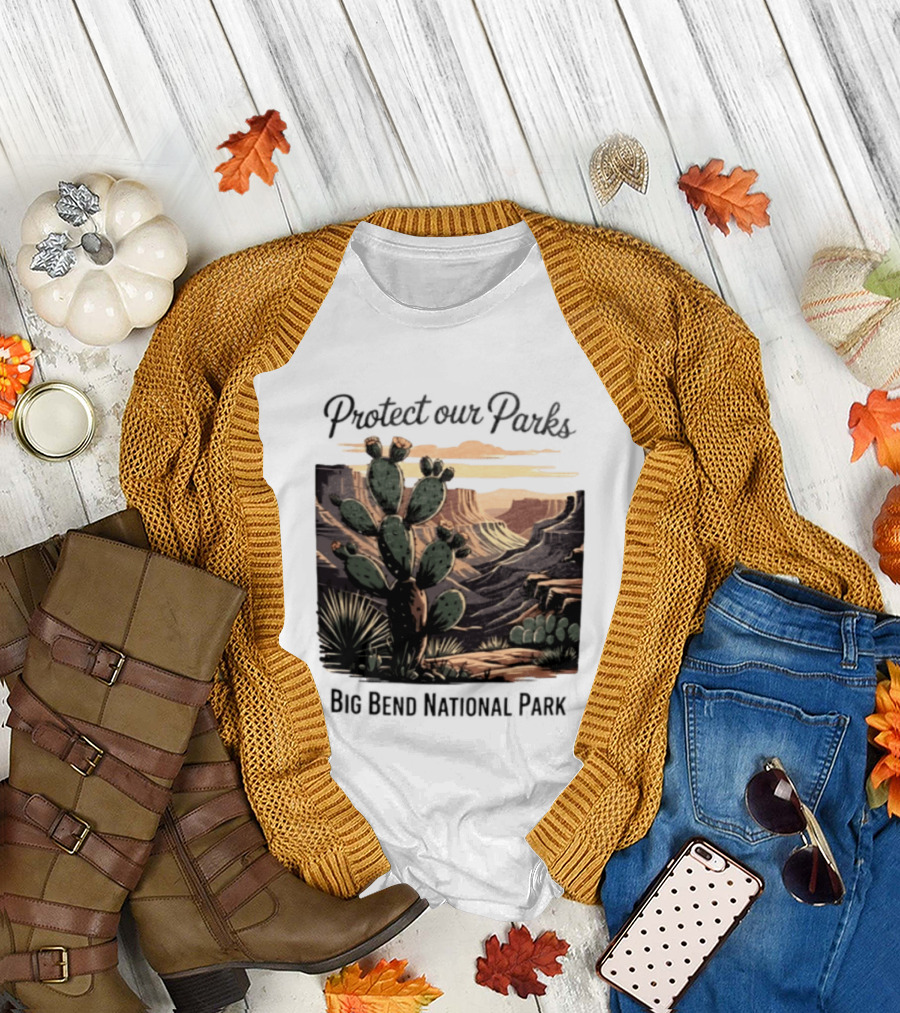 Protect Our Parks Big Bend National Park Cactus Desert Landscape Scene T-Shirt