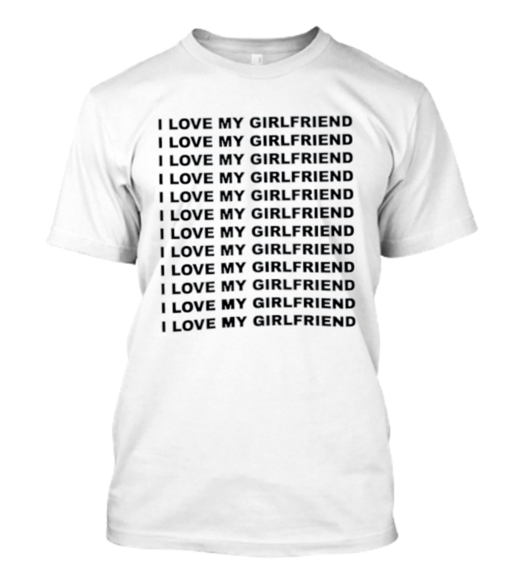 I Love My Girlfriend Repeated T-Shirt