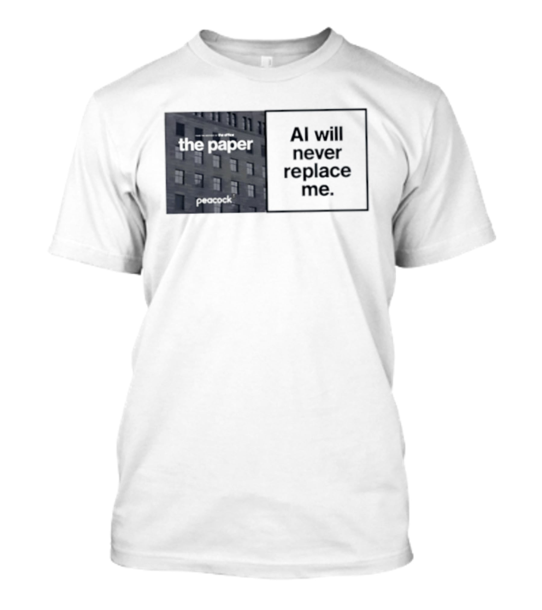 The Paper AI Will Never Replace Me T-Shirt