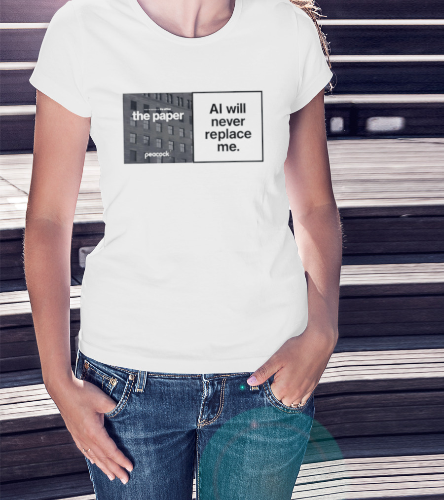 The Paper AI Will Never Replace Me T-Shirt
