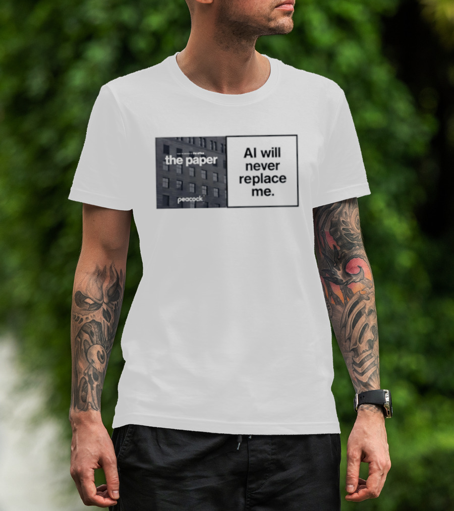 The Paper AI Will Never Replace Me T-Shirt