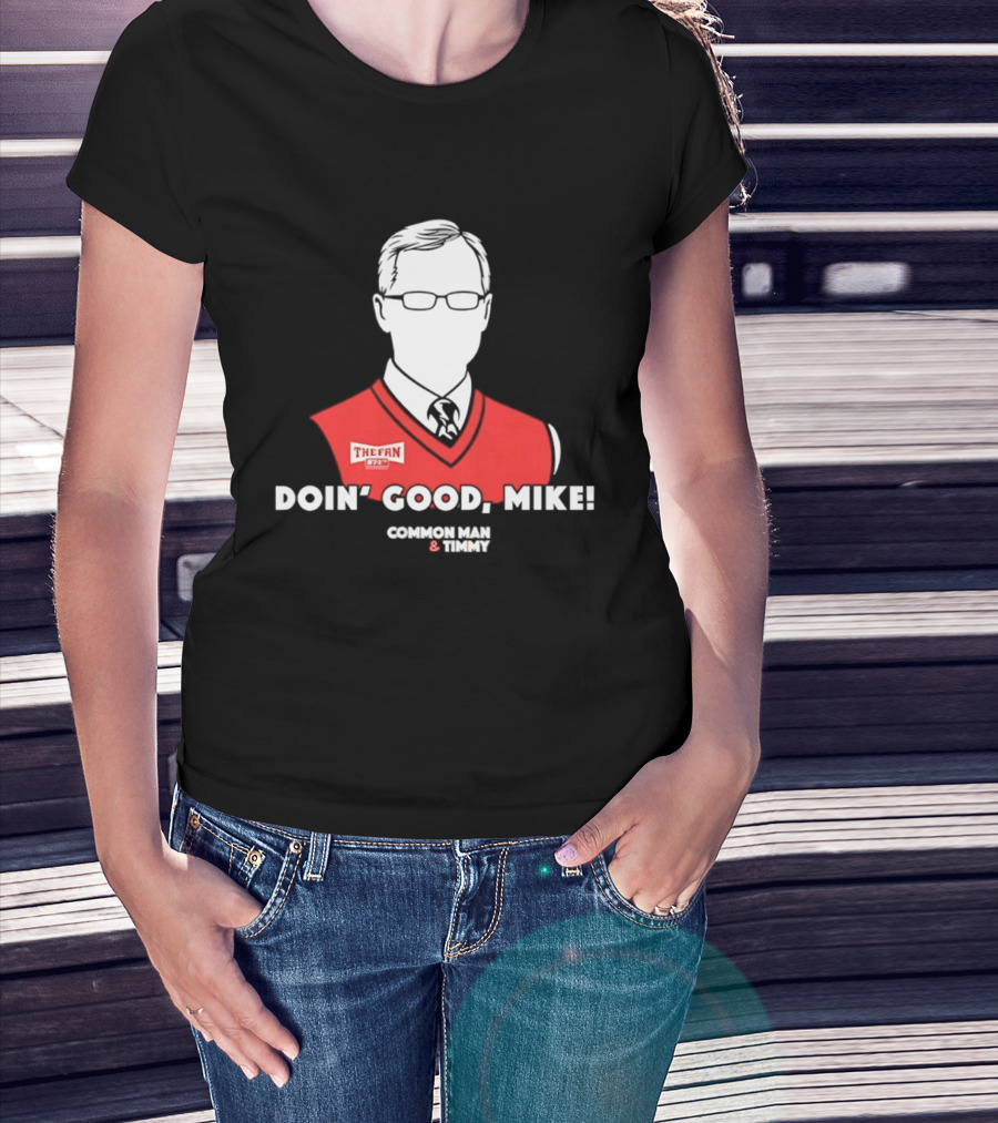 The Fan Common Man & Timmy Doin' Good Mike 97.1 Radio Show T-Shirt