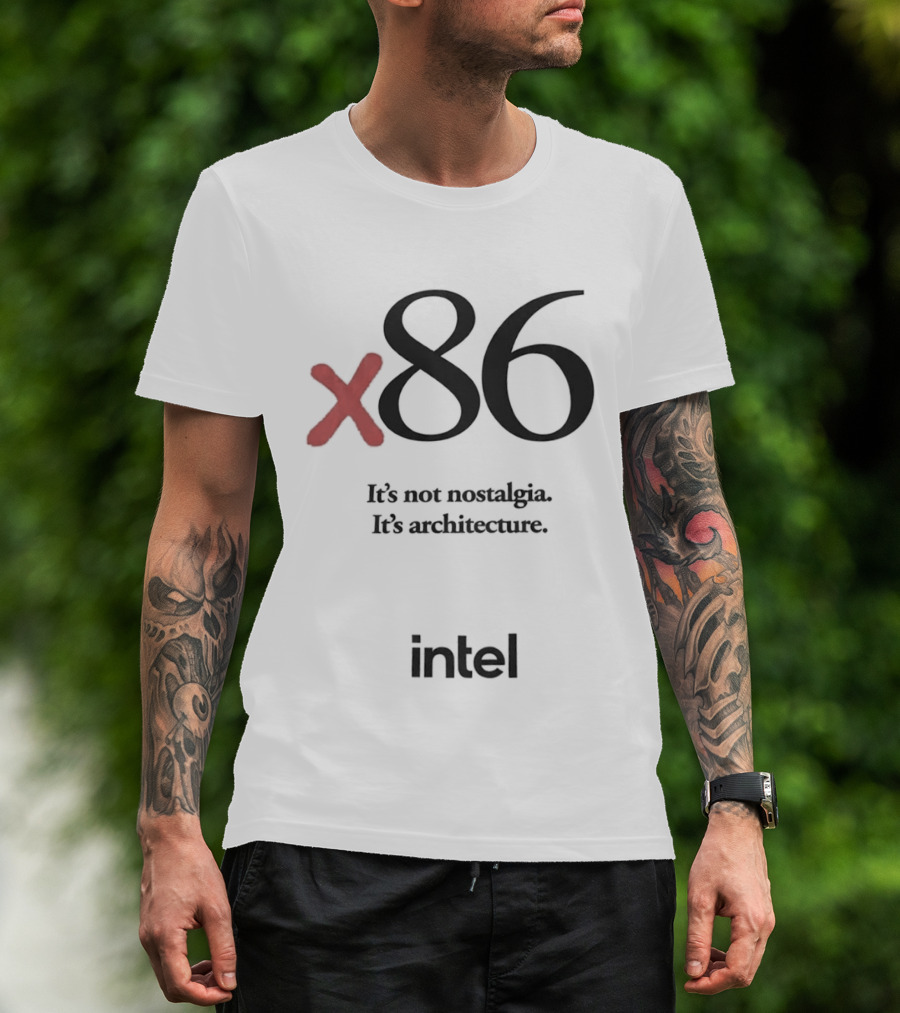 X86 It's Not Nostalgia It's Architecture Intel T-Shirt