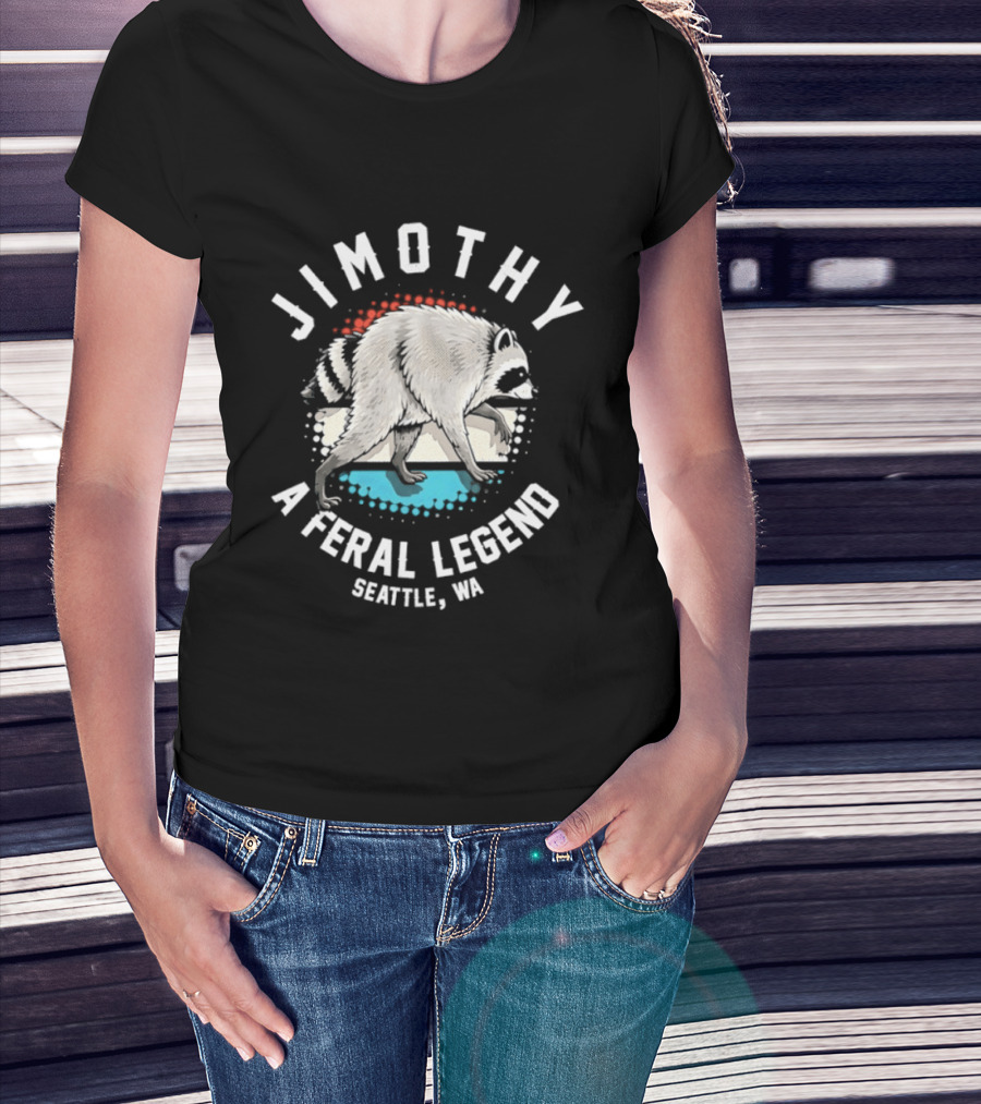 Jimothy Feral Legend Raccoon Seattle WA T-Shirt