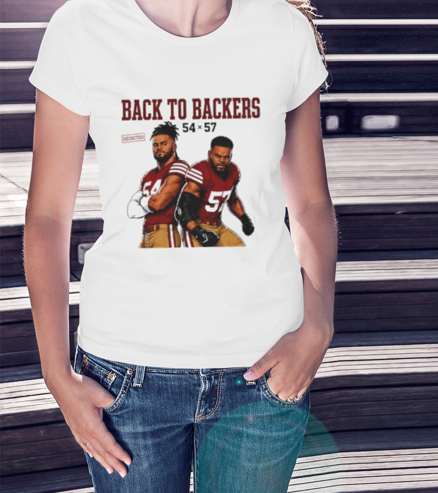 Back To Backers 54 X 57 San Francisco 49ers Football Players Bay Area T-Shirt
