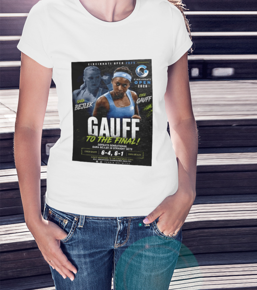 Coco Gauff Advances To Cincinnati Open 2026 Final Defeating Sara Bejlek 6 4 6 1 T-Shirt