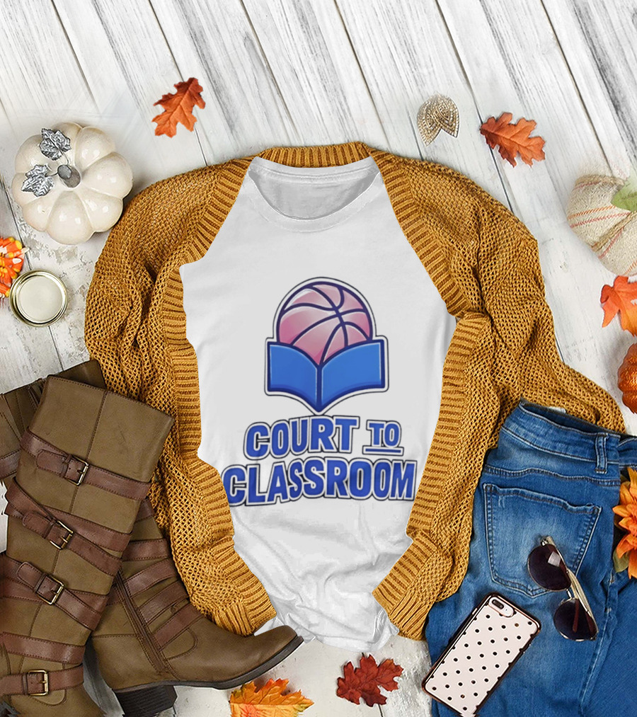 Basketball In Education Court To Classroom Empowerment T-Shirt