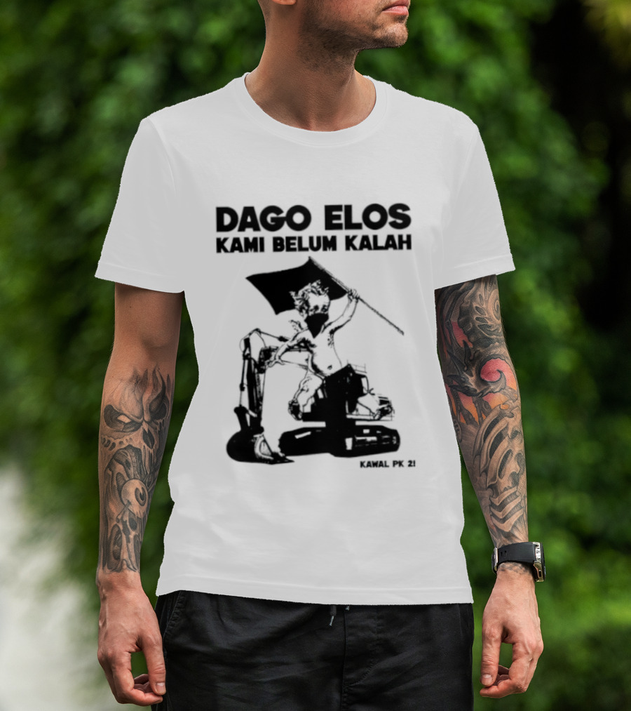 Dago Elos Kami Belum Kalah Kawal PK 2 Bandung T-Shirt