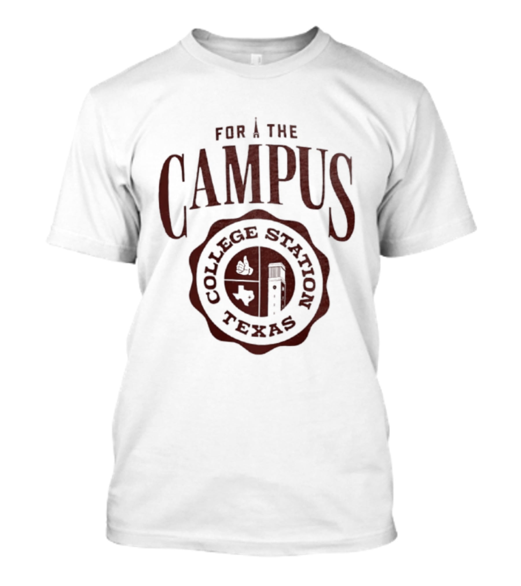 For The Campus College Station Texas T-Shirt