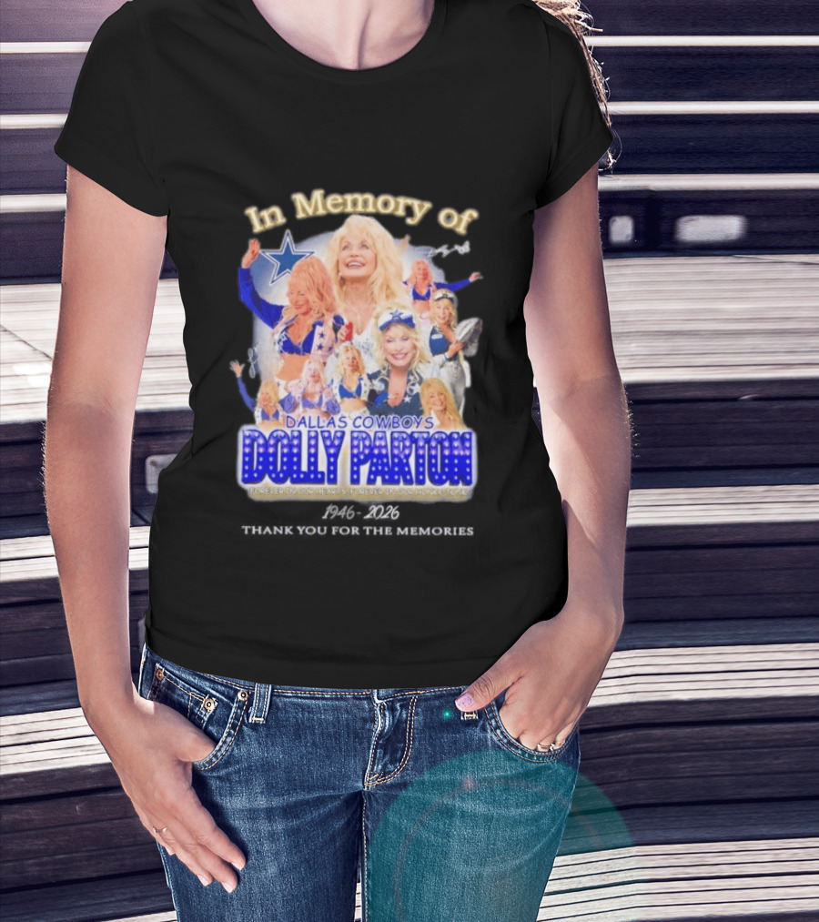 Dolly Parton Dallas Cowboys In Memory Forever 1946 Legends T-Shirt