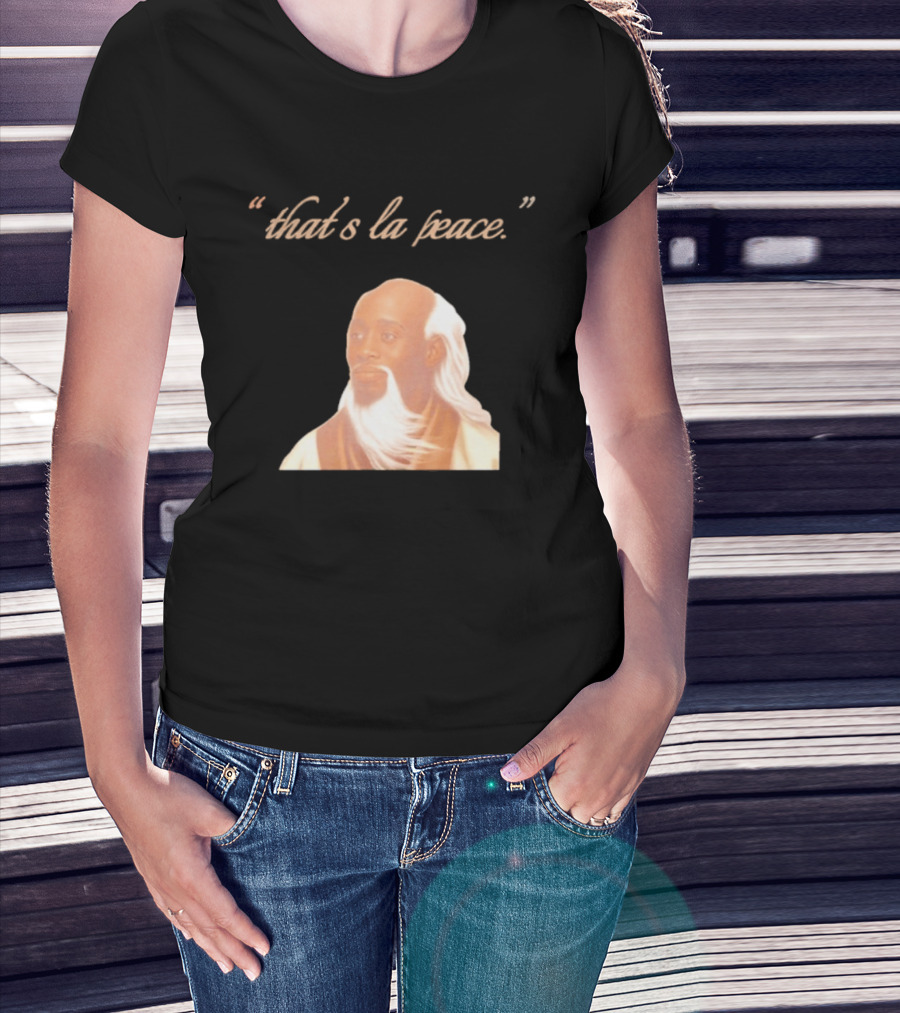 That's La Peace Master Oogway Kung Fu Panda T-Shirt