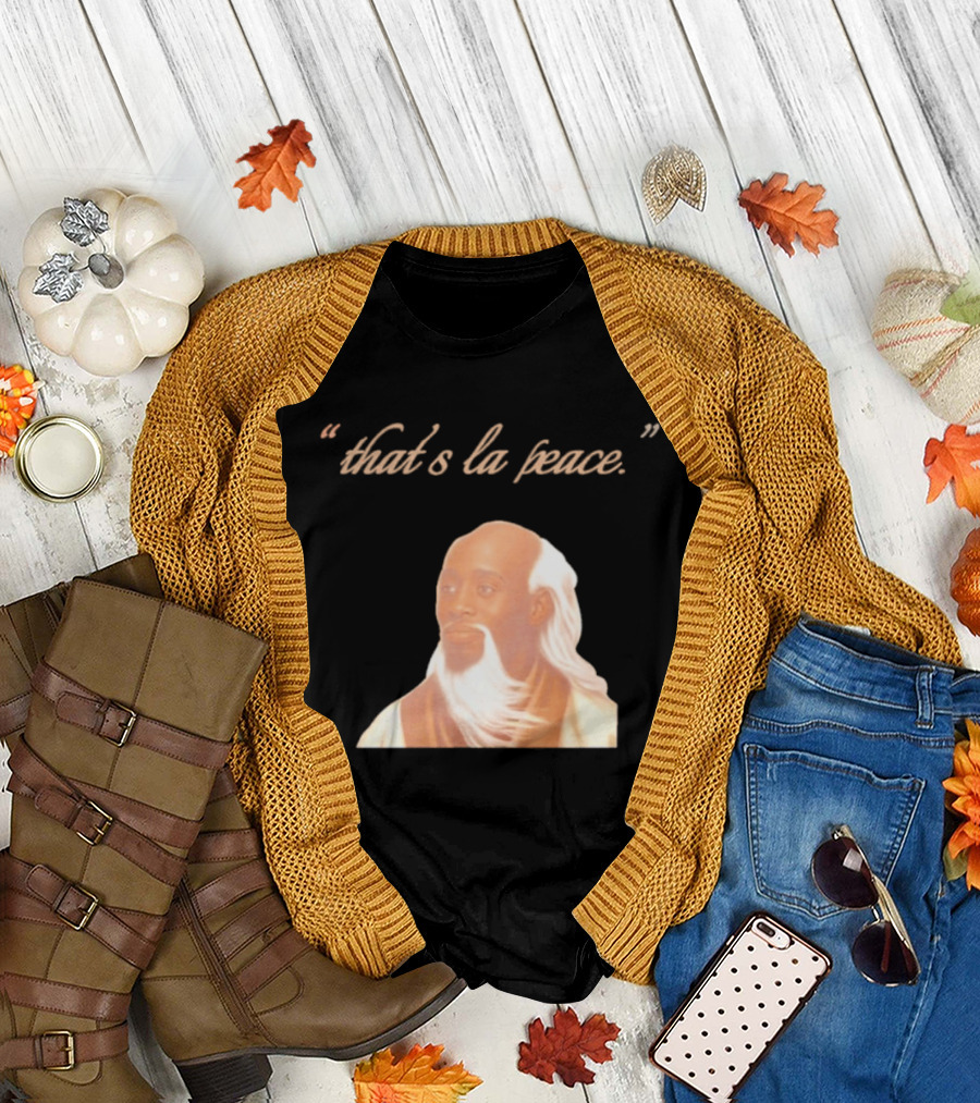 That's La Peace Master Oogway Kung Fu Panda T-Shirt