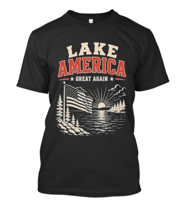 Lake America Great Again With Sunset And Flag Scene T-Shirt