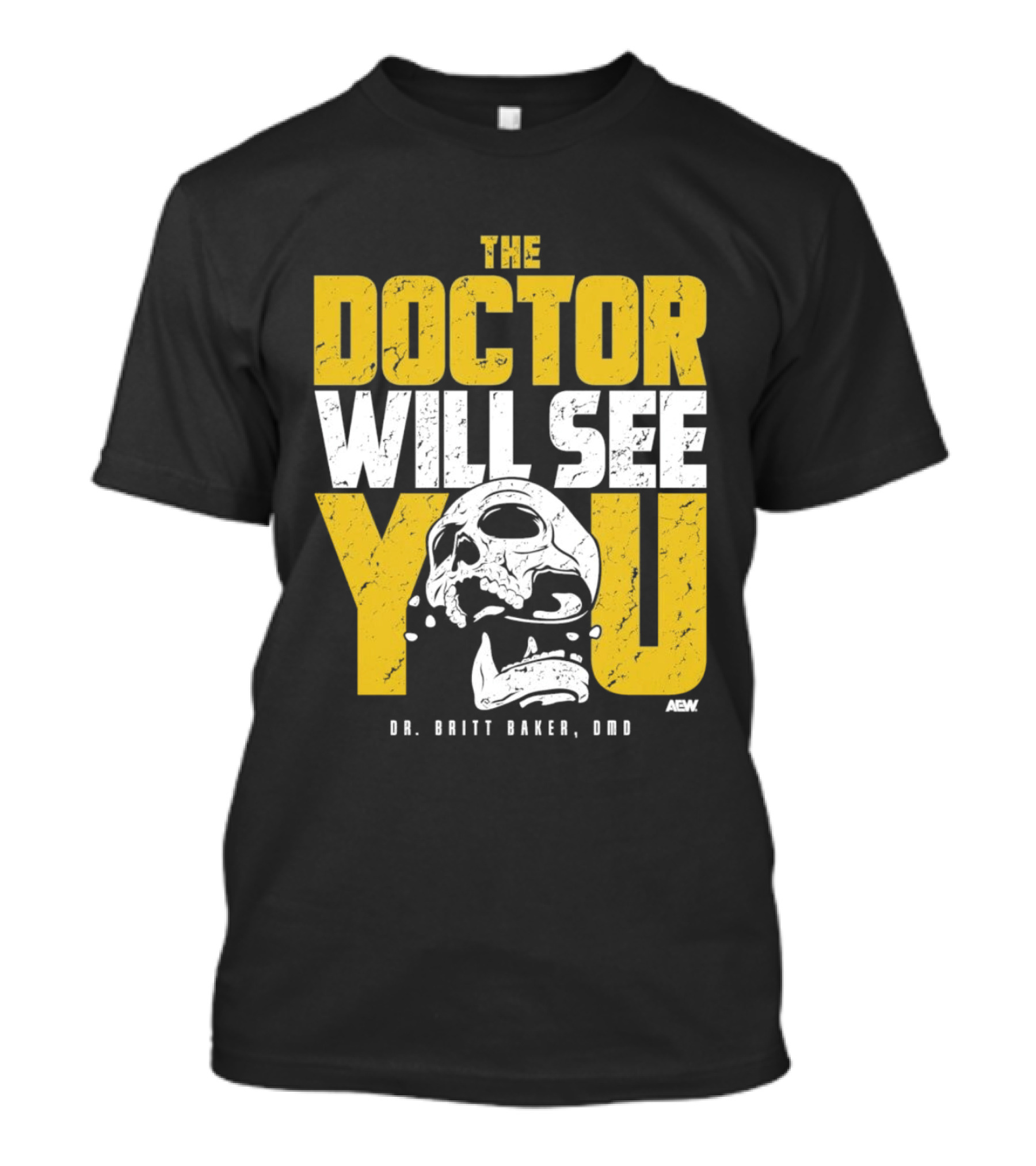 The Doctor Will See You Dr. Britt Baker DMD AEW T-Shirt