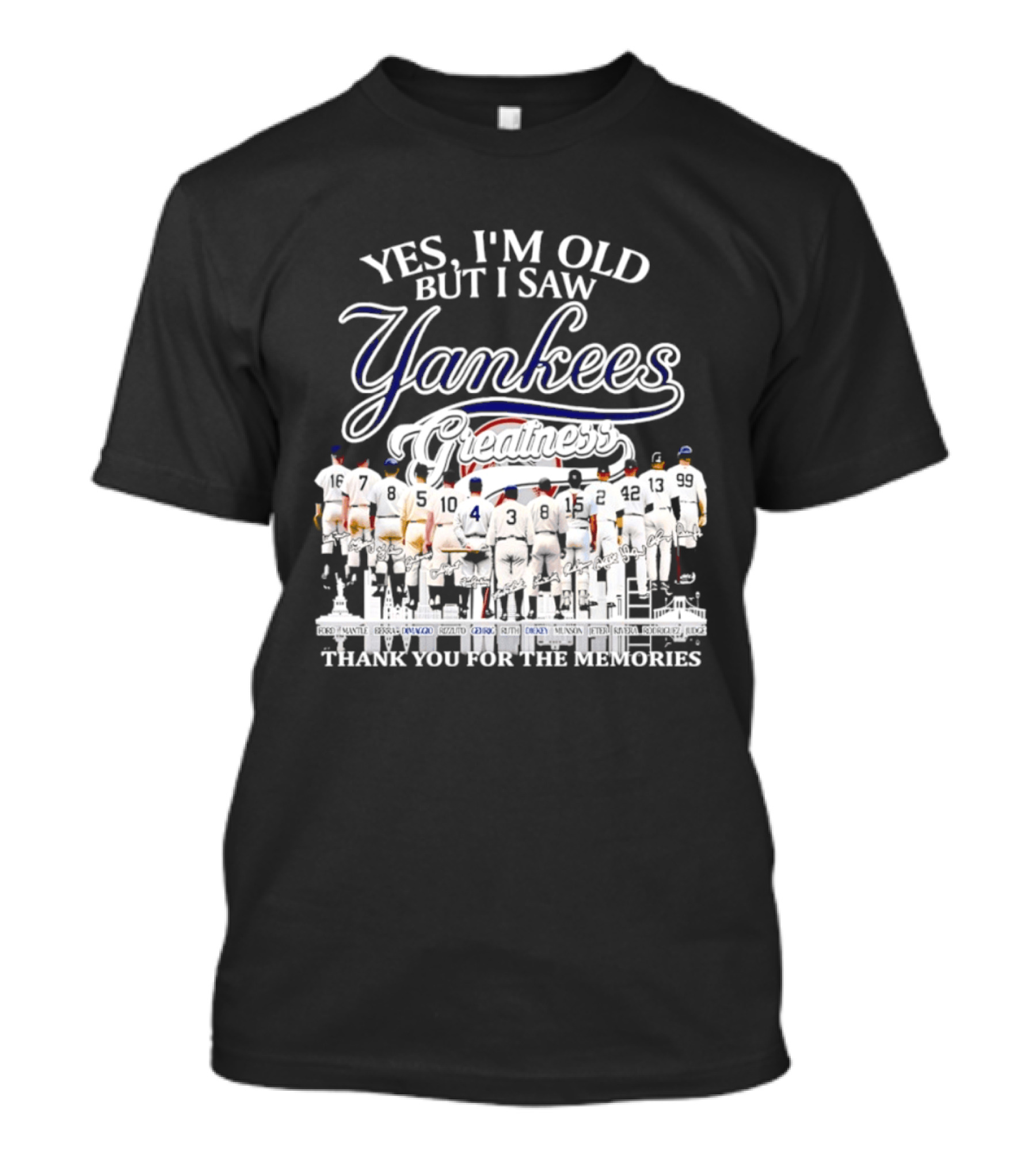 Yes I'm Old But I Saw Yankees Thank You For The Memories Signatures T-Shirt