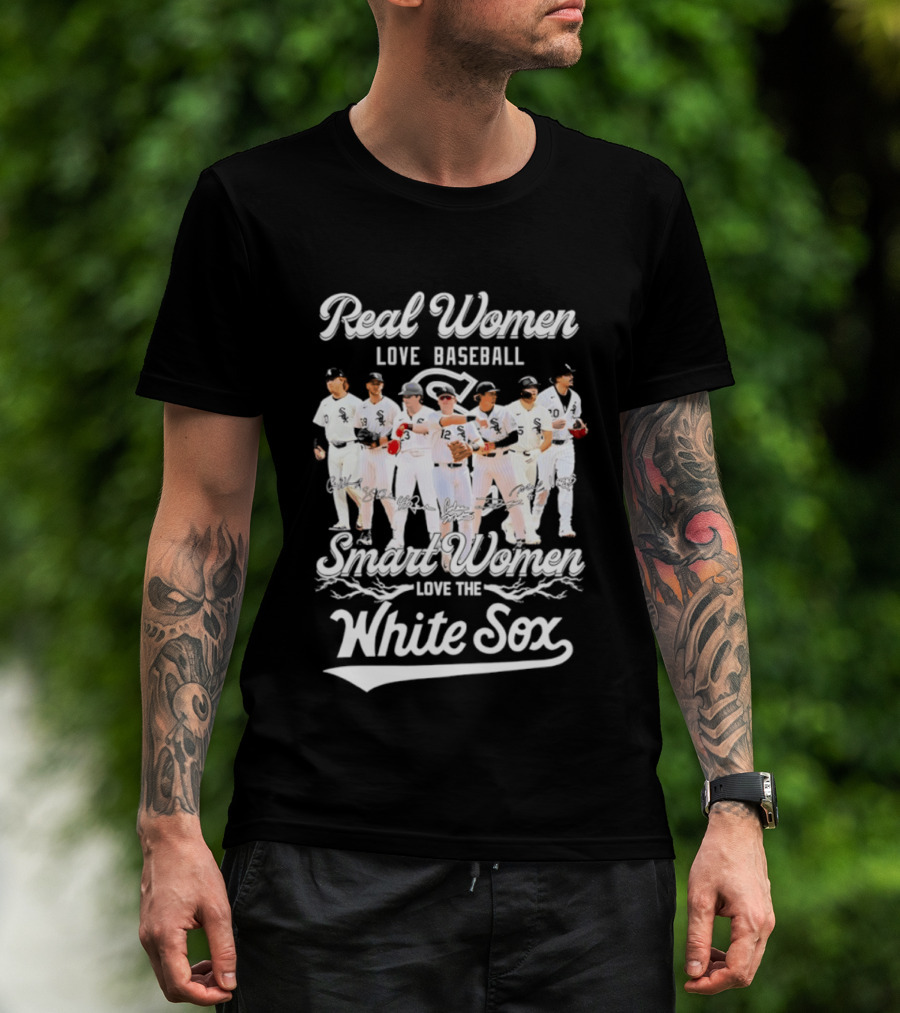 Real Women Love Baseball Smart Women Love The Chicago White Sox T-Shirt