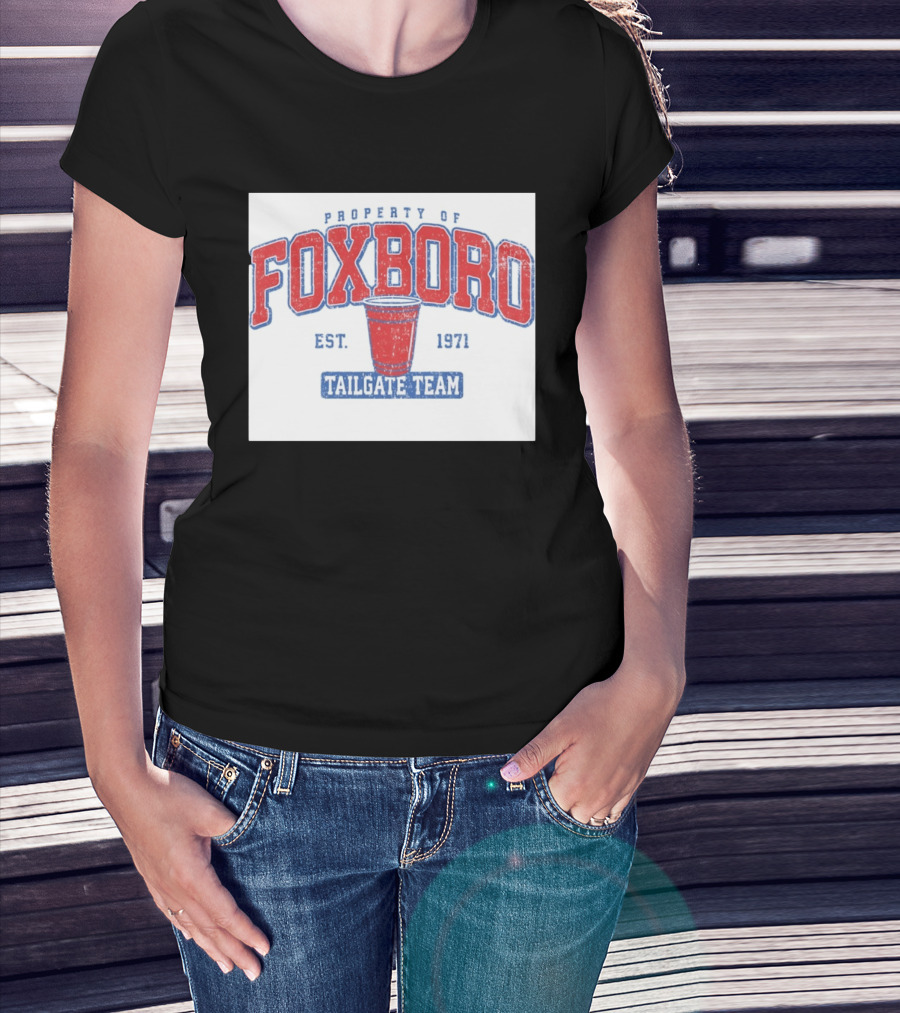 Property Of Foxboro Tailgate Team Est. 1971 Red Cup T-Shirt