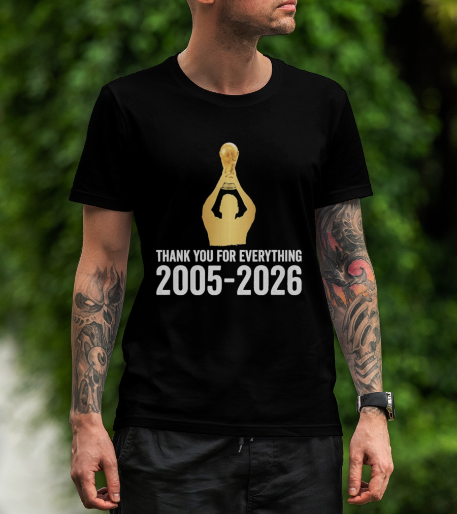 Thank You For Everything Messi 2005 2026 T-Shirt