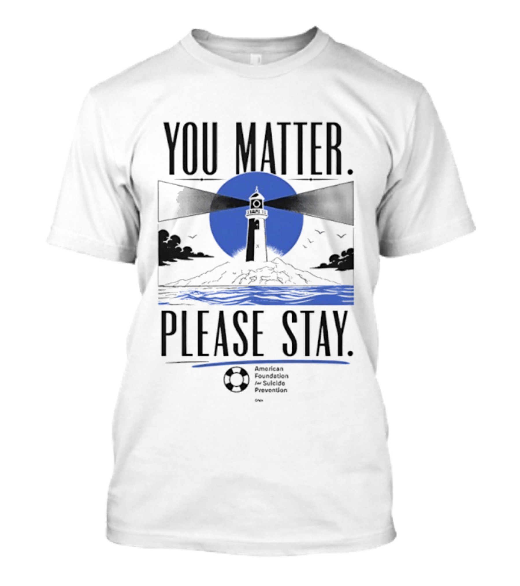 You Matter Please Stay AFSP Lighthouse American Foundation For Suicide Prevention T-Shirt