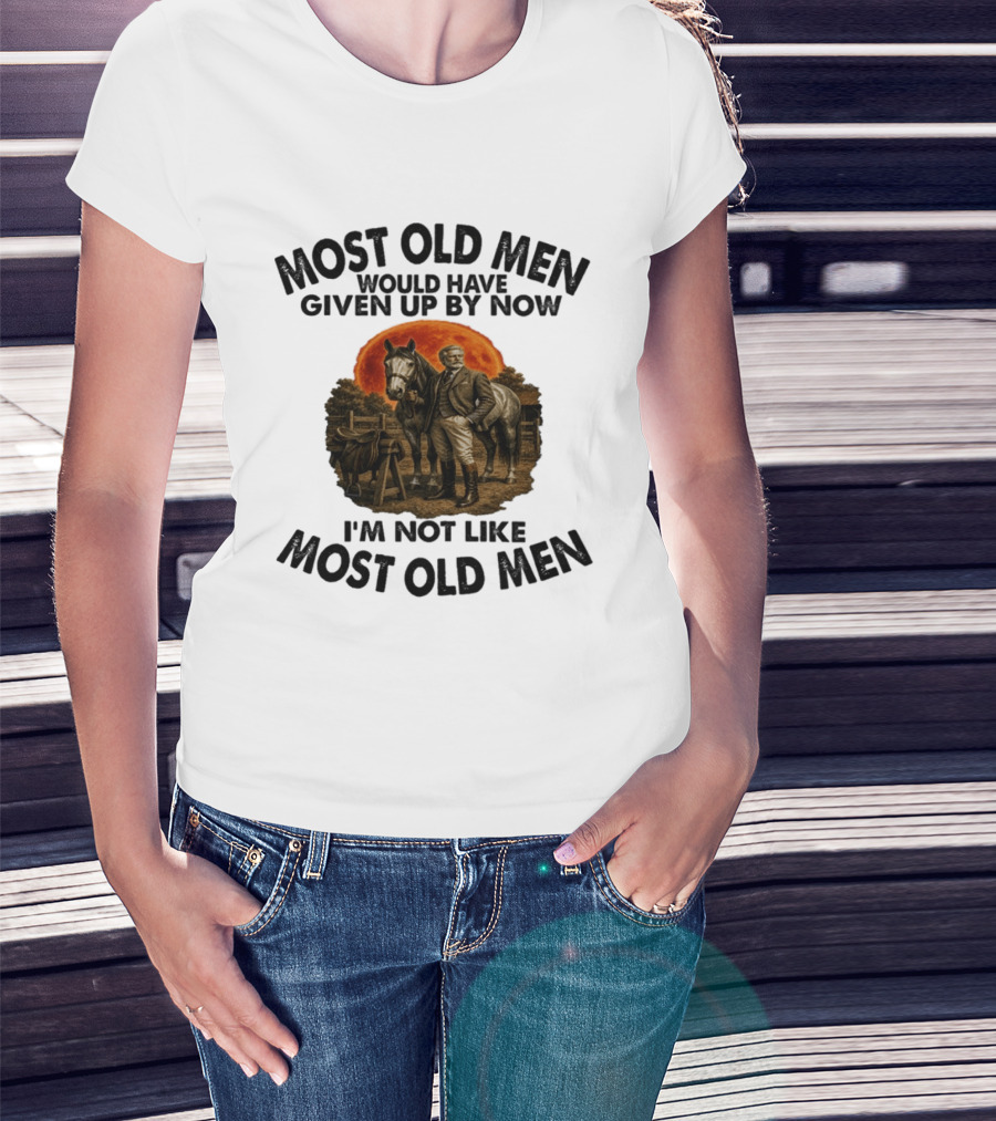 Most Old Men Would Have Given Up By Now I'm Not Like Most Old Men Equestrian Horse Rider Vintage Sunset T-Shirt