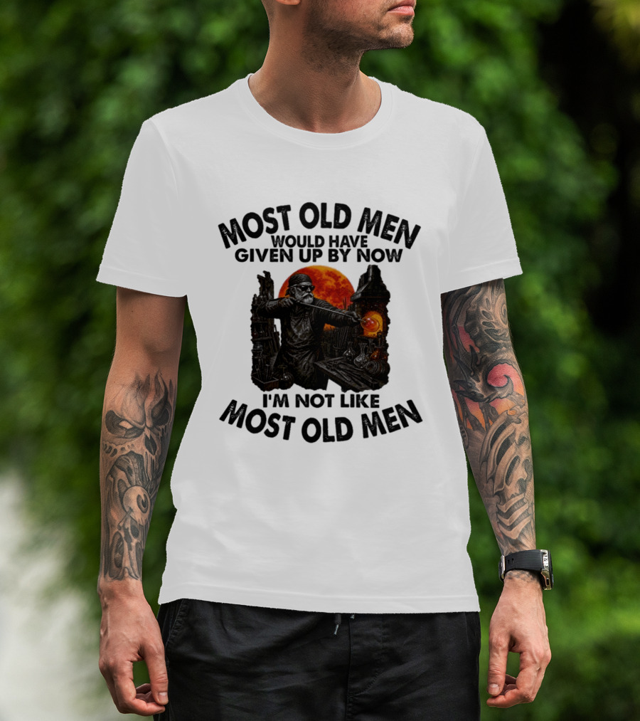 Glassblower Most Old Men Would Have Given Up By Now I'm Not Like Most Old Men T-Shirt