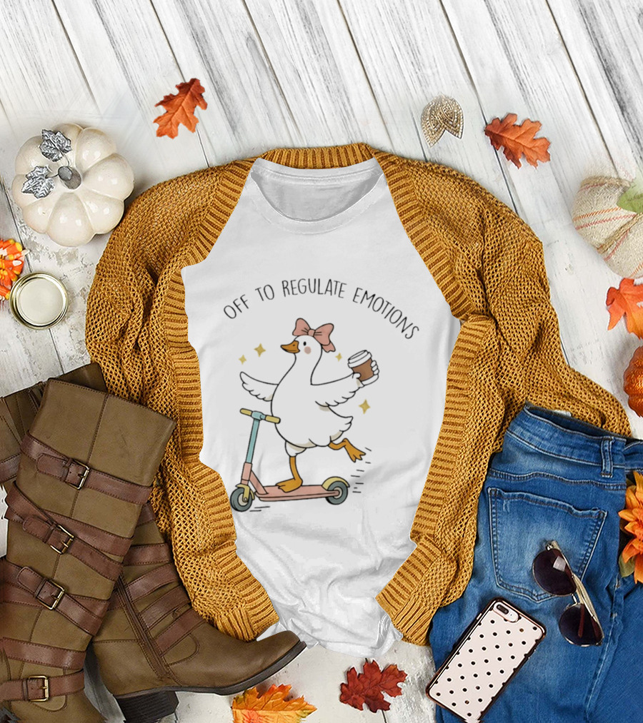 Off To Regulate Emotions Goose On Scooter With Coffee And Bow T-Shirt