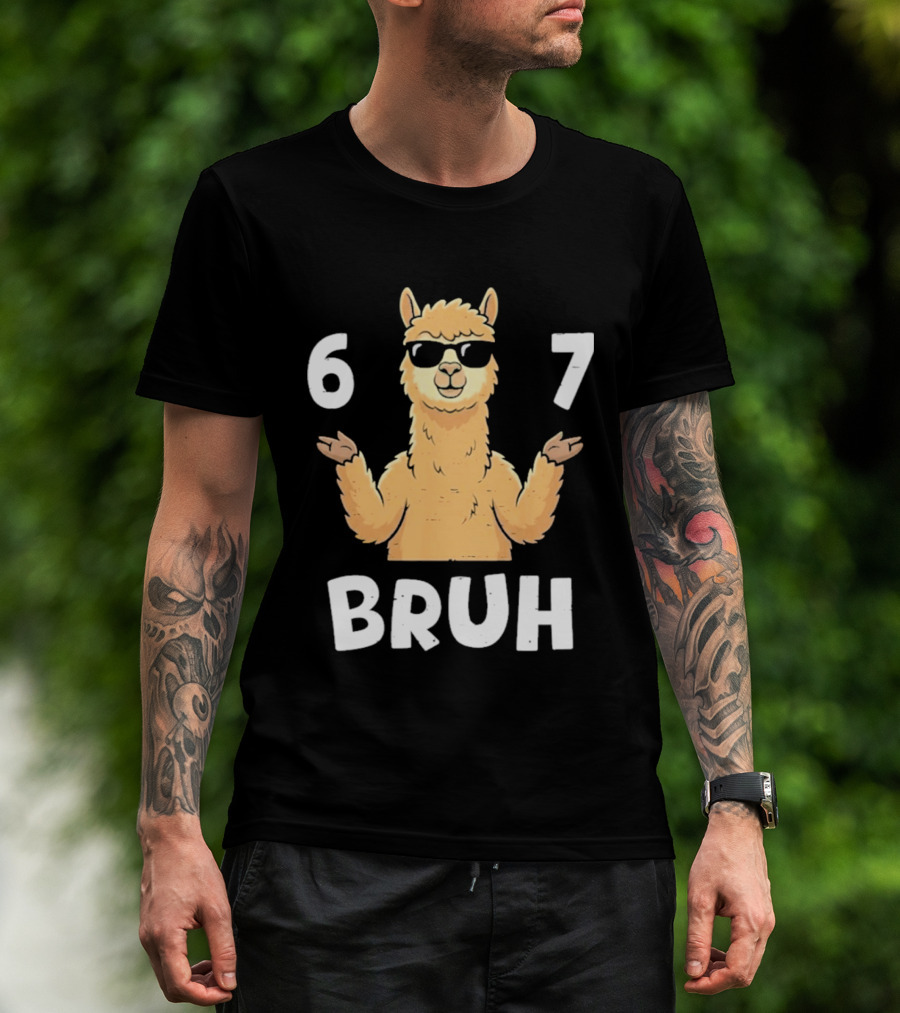 6 7 Bruh Llama Sunglasses Shrug T-Shirt