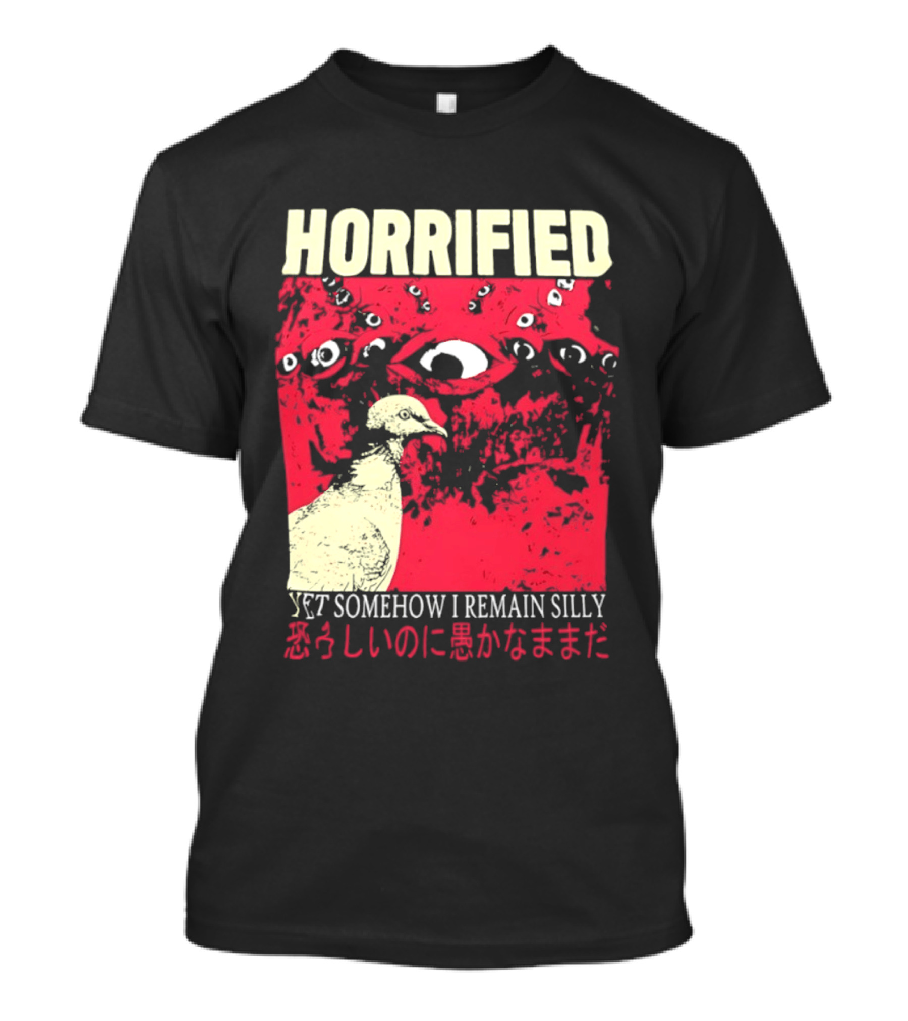 Horrified Pigeon Yet Somehow I Remain Silly Japanese T-Shirt