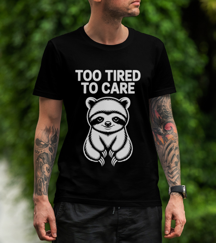 Too Tired To Care Raccoon T-Shirt