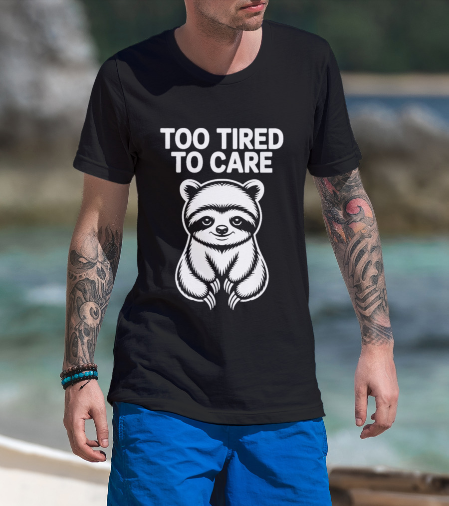 Too Tired To Care Raccoon T-Shirt