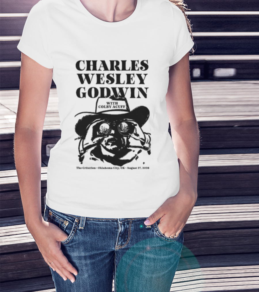 Charles Wesley Godwin And Colby Acuff Live At The Criterion Oklahoma City August 27 2026 T-Shirt