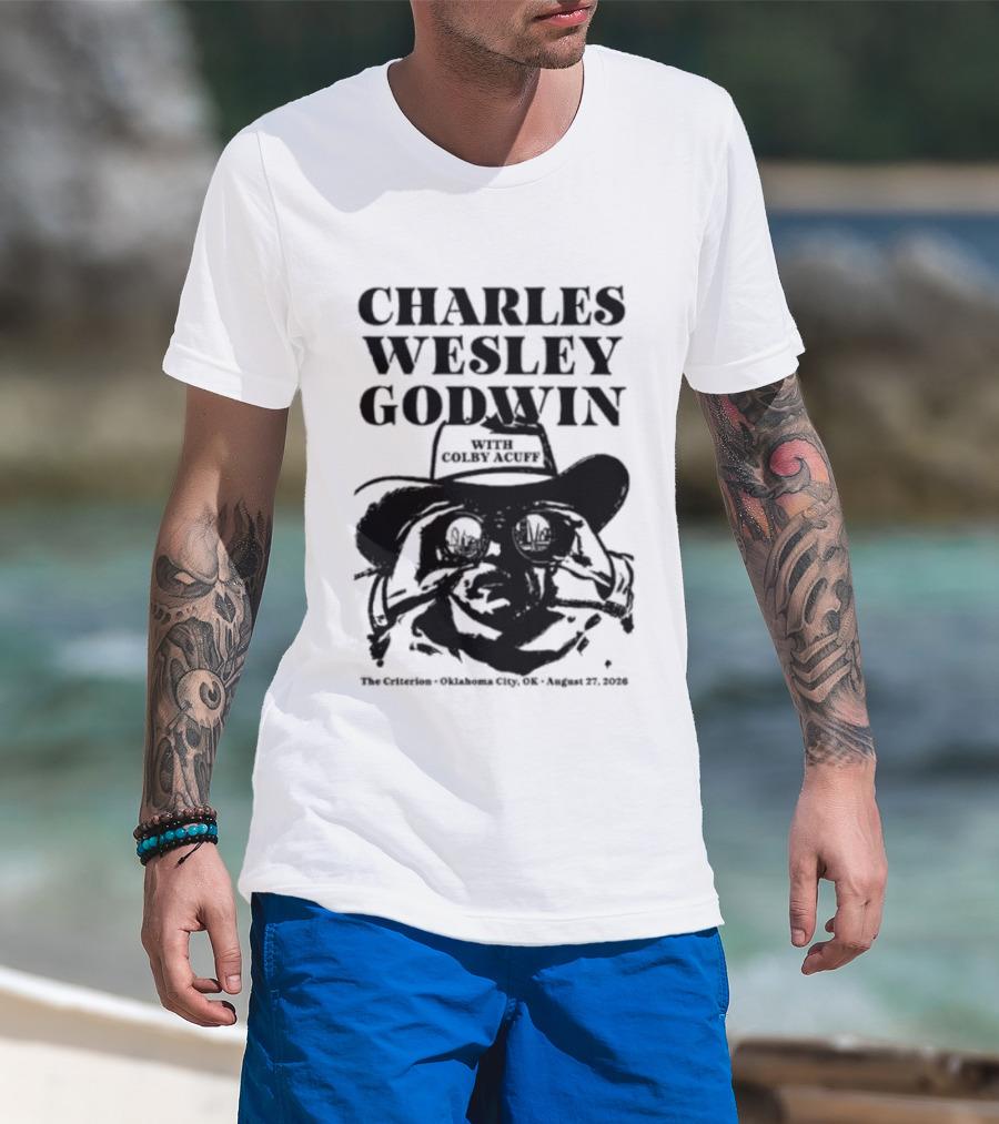 Charles Wesley Godwin And Colby Acuff Live At The Criterion Oklahoma City August 27 2026 T-Shirt