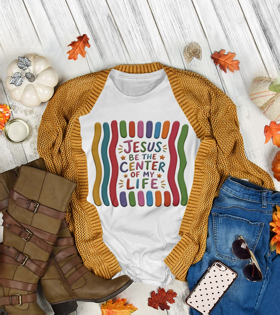 Jesus Be The Center Of My Life Colorful Waves And Stars T-Shirt