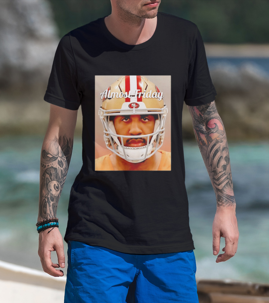 Almost Friday San Francisco 49ers Shot Football Helmet T-Shirt