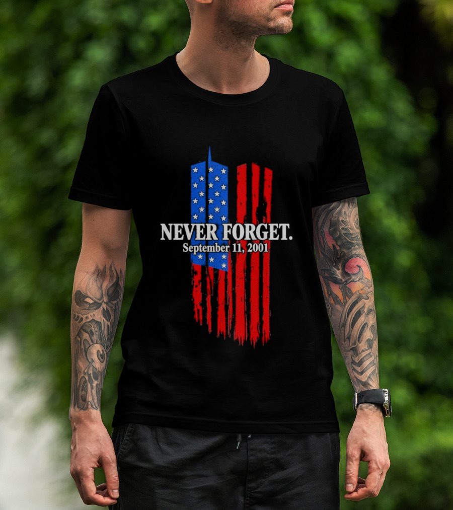 Never Forget September 11 2001 Memorial With American Flag Stars And Stripes Twin Towers T-Shirt