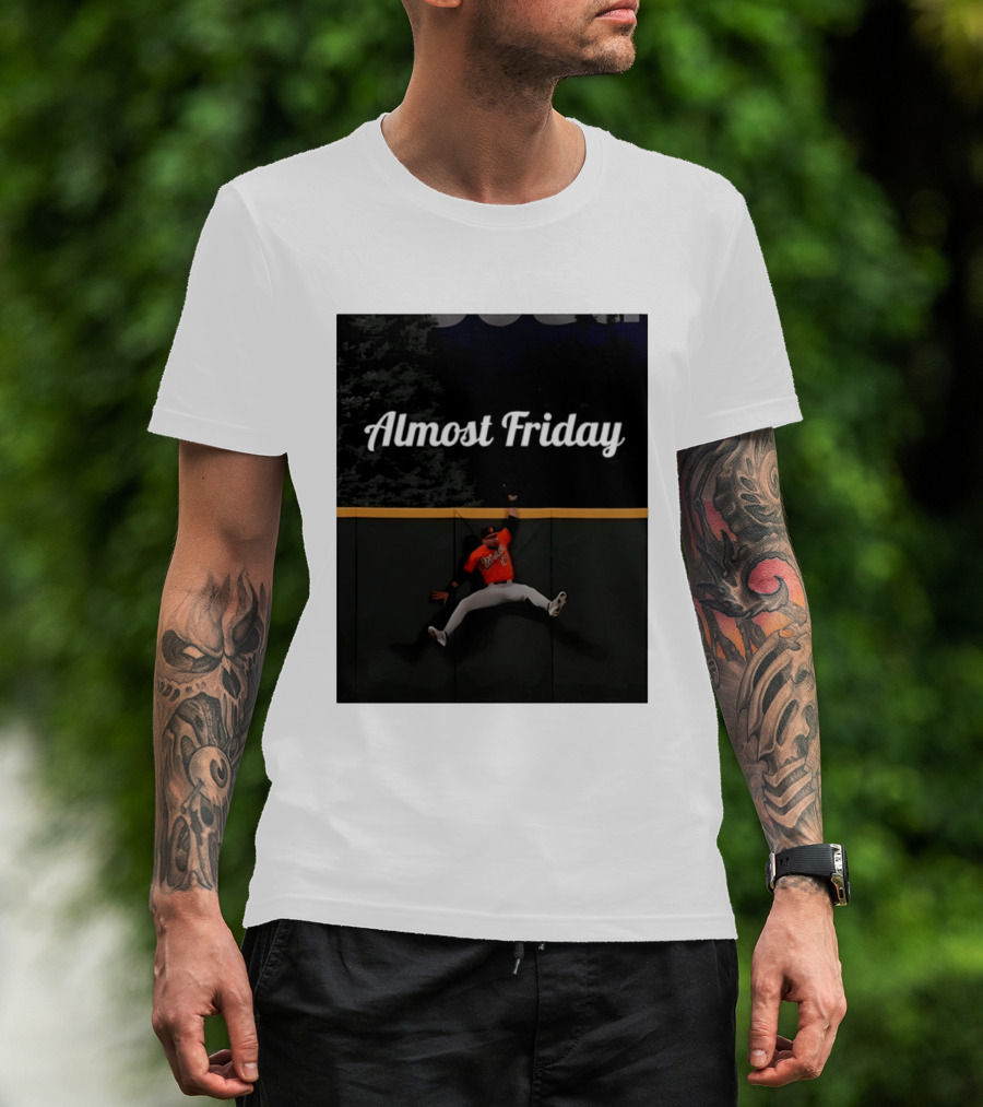 Almost Friday Colton Cowser Catch Walk Off Home Run T-Shirt