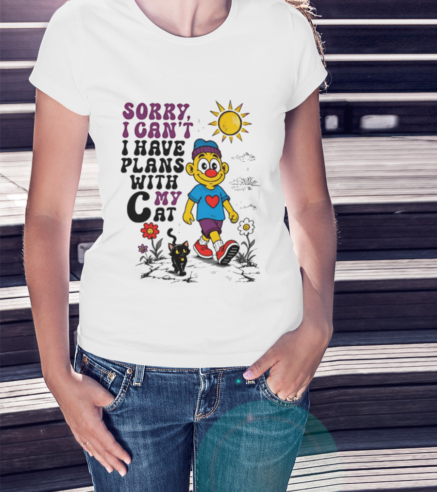 Sorry I Can't I Have Plans With My Cat Smiling Cartoon Character And Cat Sun And Flowers T-Shirt