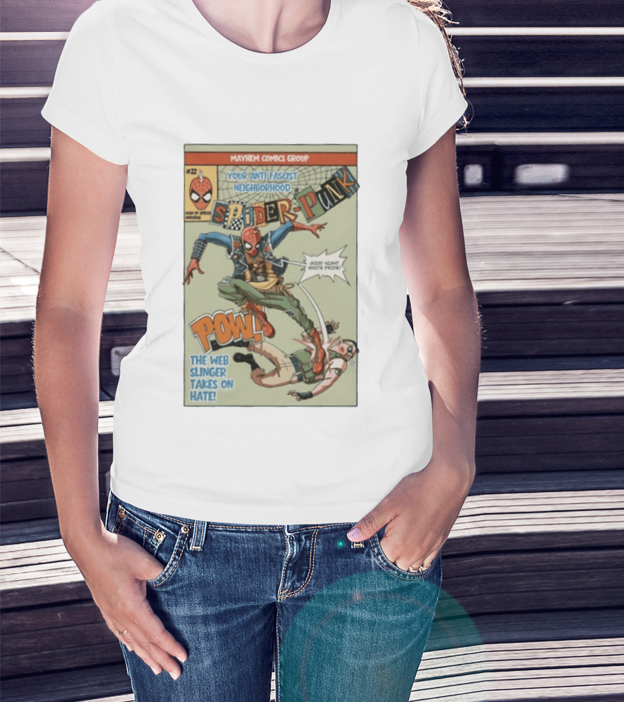 Mayhem Comics Group Spider Punk Your Anti Fascist Neighborhood Web Slinger Takes On Hate T-Shirt