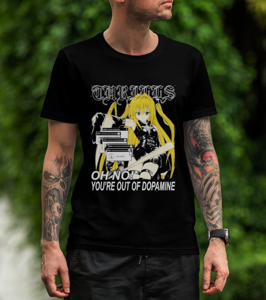 THRILLS Fatal Error Oh No You're Out Of Dopamine Anime Girl T-Shirt