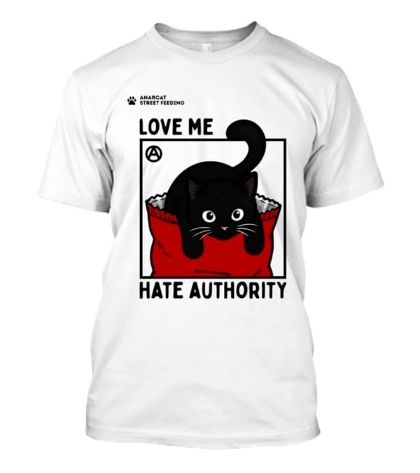 Anarcat Street Feeding Love Me Hate Authority Black Cat Red Bag T-Shirt
