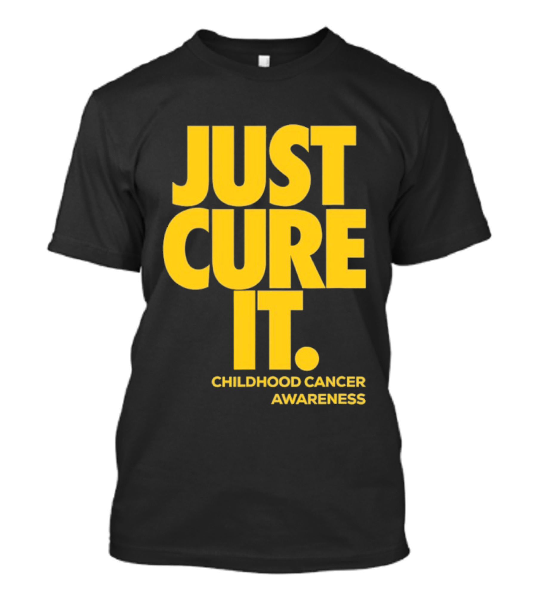 Just Cure It Childhood Cancer Awareness Fundraiser Campaign T-Shirt