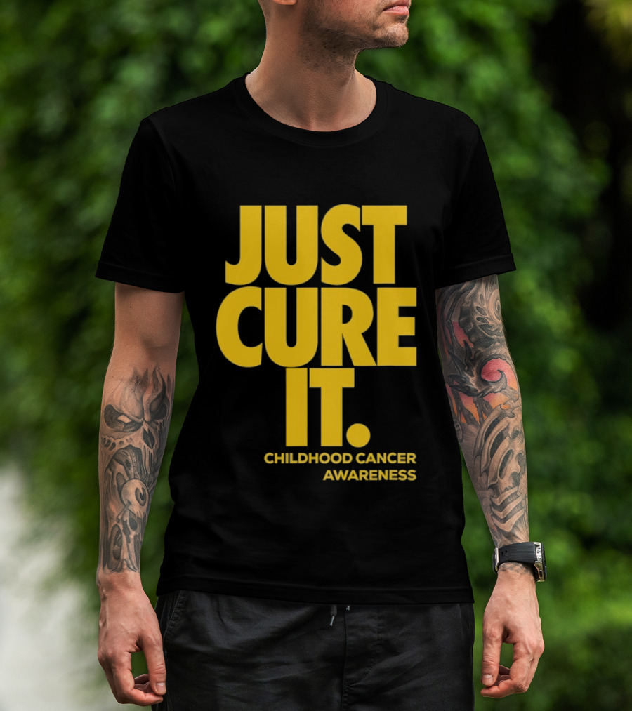 Just Cure It Childhood Cancer Awareness Fundraiser Campaign T-Shirt