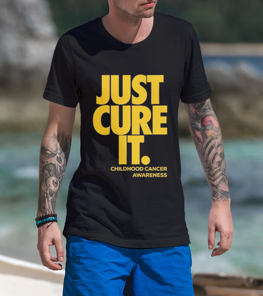 Just Cure It Childhood Cancer Awareness Fundraiser Campaign T-Shirt
