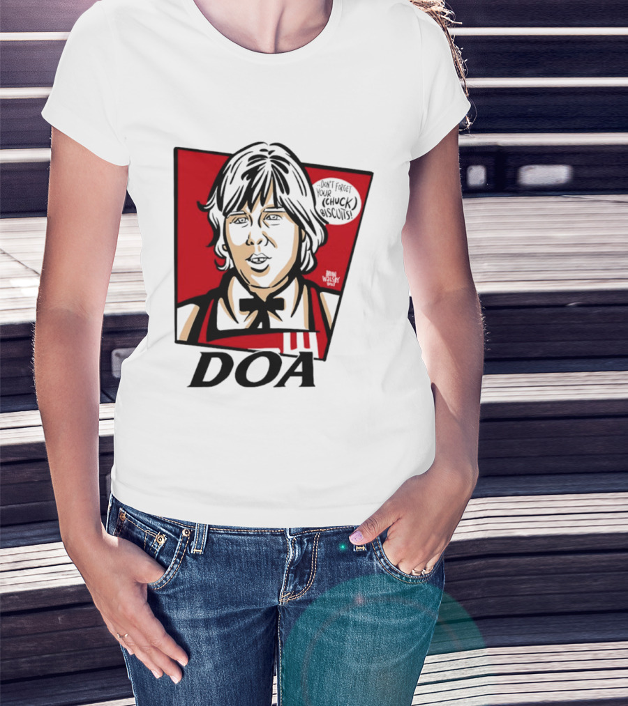 DOA Don't Forget You Chuck Biscuits KFC T-Shirt