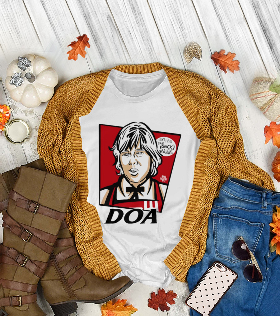 DOA Don't Forget You Chuck Biscuits KFC T-Shirt